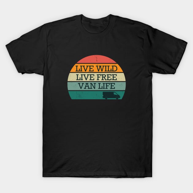 Live Free - Retro Van Life T-Shirt by TriHarder12